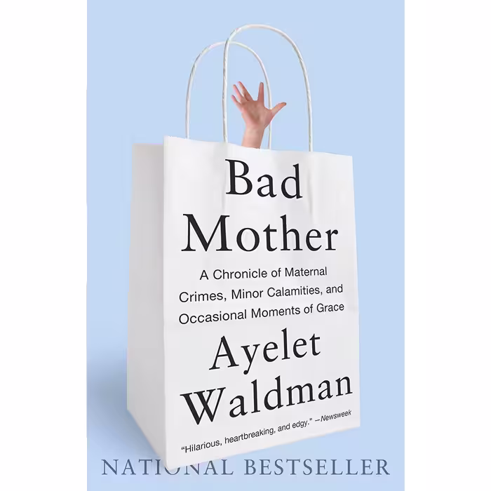 کتاب Bad Mother اثر Ayelet Waldman انتشارات Anchor