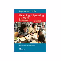 Improve your Skills Listening & Speaking for IELTS 4.5-6.0