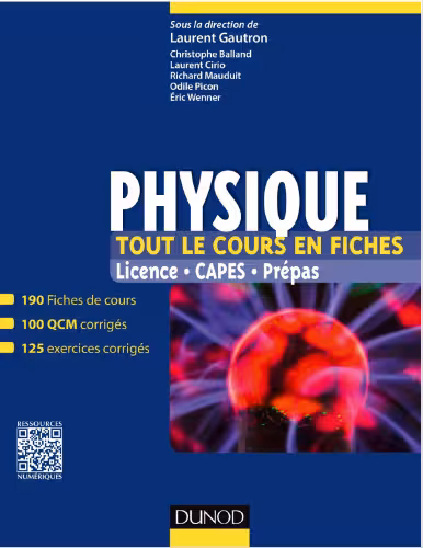 خرید و دانلود نسخه کامل کتاب Physique. Tout le cours en fiches - 190 fiches de cours, 100 QCM corrigés, 125 exercices corrigés