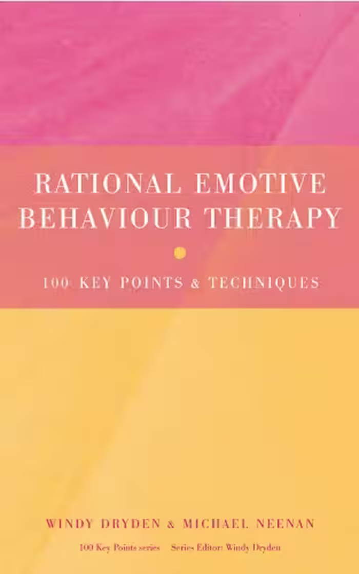 خرید و دانلود نسخه کامل کتاب Rational Emotive Behavior Therapy: 100 Key Points and Techniques (100 Key Points)