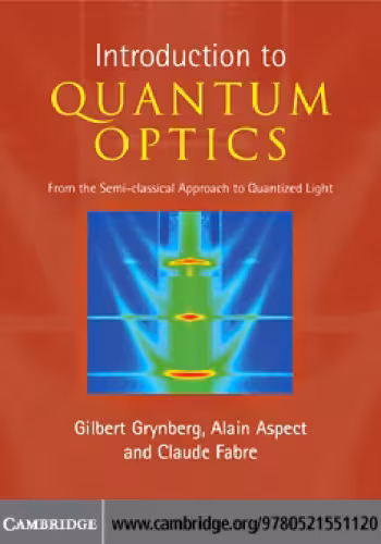 خرید و دانلود نسخه کامل کتاب Introduction to Quantum Optics: From the Semi-classical Approach to Quantized Light