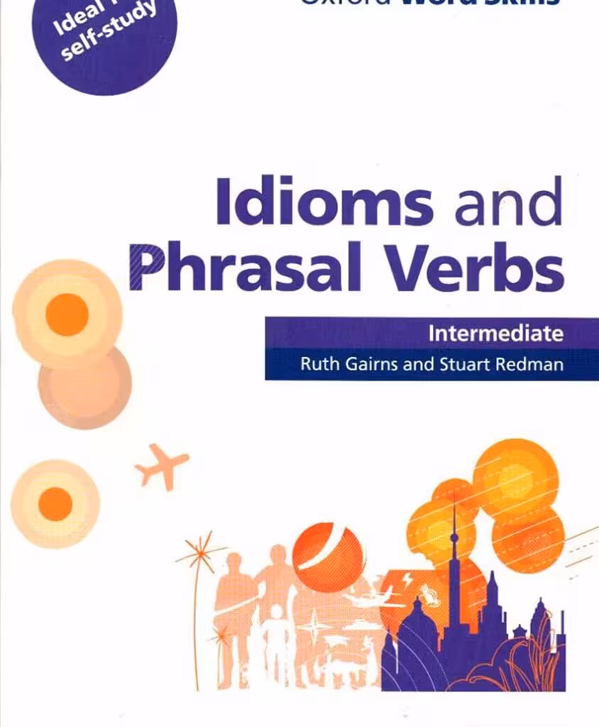 کتاب آموزش زبان لغت و اصطلاحات انگلیسی Idioms and Phrasal Verbs Intermediate