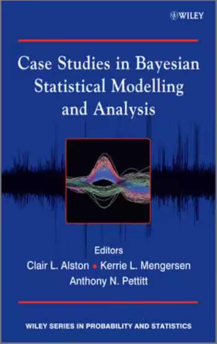 خرید و دانلود نسخه کامل کتاب Case Studies in Bayesian Statistical Modelling and Analysis