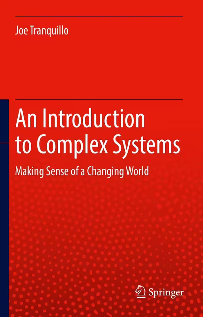 An Introduction to Complex Systems: Making Sense of a Changing World مقدمه‌ای بر سیستم‌های پیچیده: درک جهان در حال تغییر (متن کامل بدون حذفیات)