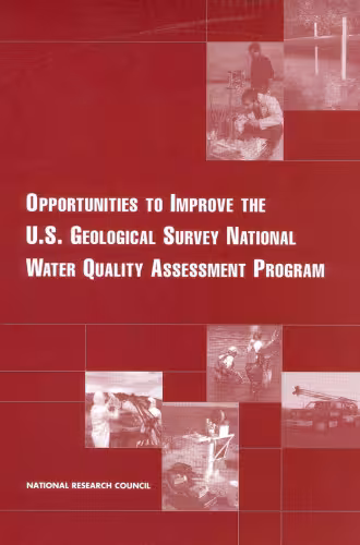 خرید و دانلود نسخه کامل کتاب Opportunities to Improve the U.S. Geological Survey National Water Quality Assessment Program
