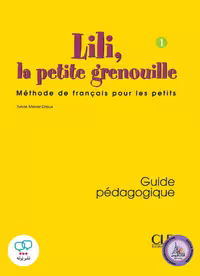 کتاب معلم فرانسوی لیلی LiLi la Petite Grenouille 1 Guide pedagogique