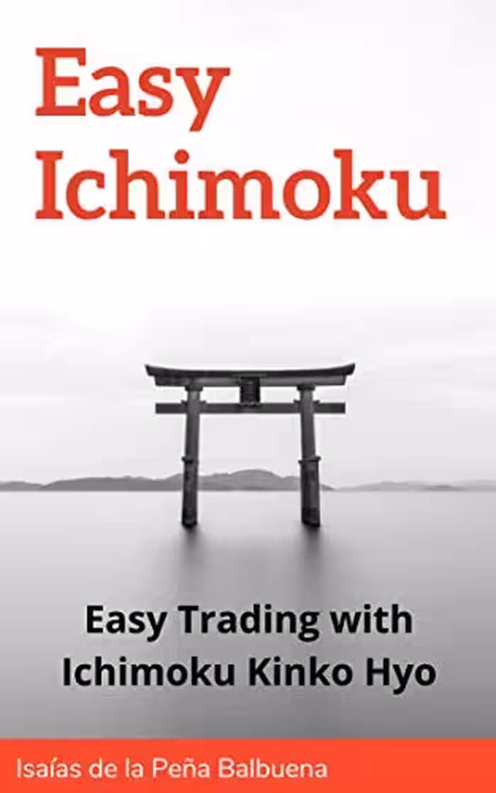 خرید و دانلود نسخه کامل کتاب Easy Ichimoku: Easy Trading with Ichimoku Kinko Hyo[2020] -   pdf