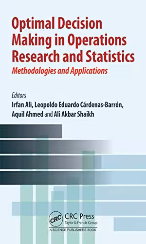خرید و دانلود نسخه کامل کتاب Optimal Decision Making in Operations Research and Statistics: Methodologies and Applications