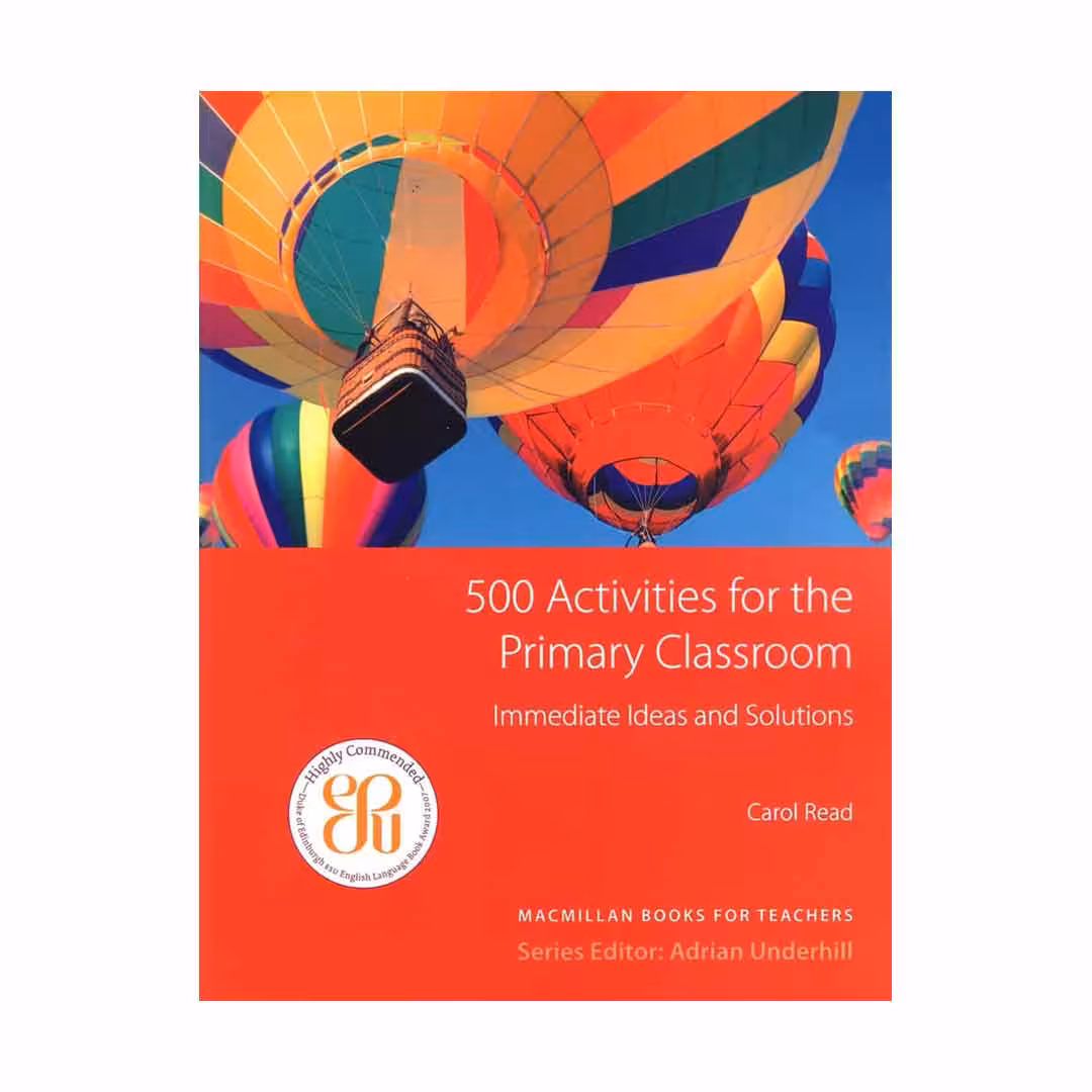 کتاب 500 Activities for the Primary Classroom اثر Carol Read