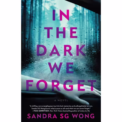 کتاب In the Dark We Forget اثر Sandra Sg Wong انتشارات HarperCollins Publishers