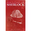 کتاب How to Think Like Sherlock 1 اثر Daniel Smith انتشارات Michael OMara