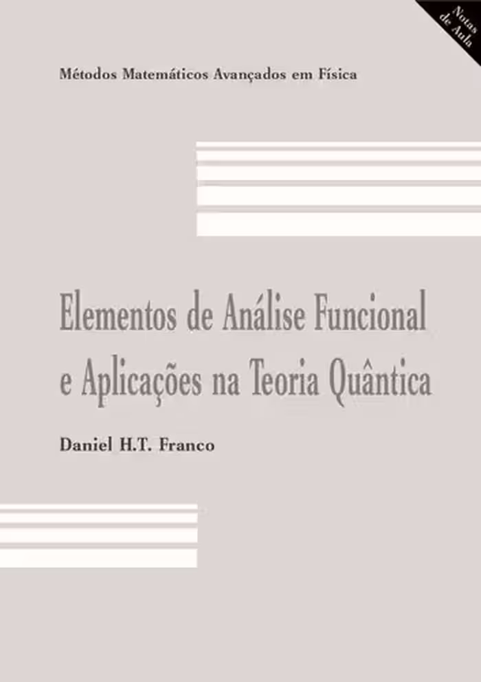خرید و دانلود نسخه کامل کتاب Elementos de análise funcional &amp; aplicações na teoria quântica