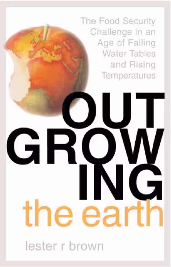 خرید و دانلود نسخه کامل کتاب Outgrowing the Earth: The Food Security Challenge in an Age of Falling Water Tables and Rising Temperatures