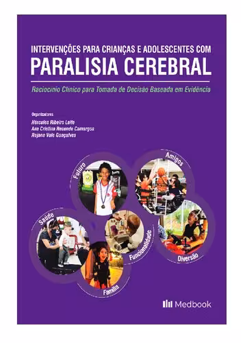 خرید و دانلود نسخه کامل کتاب Intervenções para Crianças e Adolescentes com Paralisia Cerebral: Raciocínio Clínico para Tomada de Decisão Baseada em Evidência