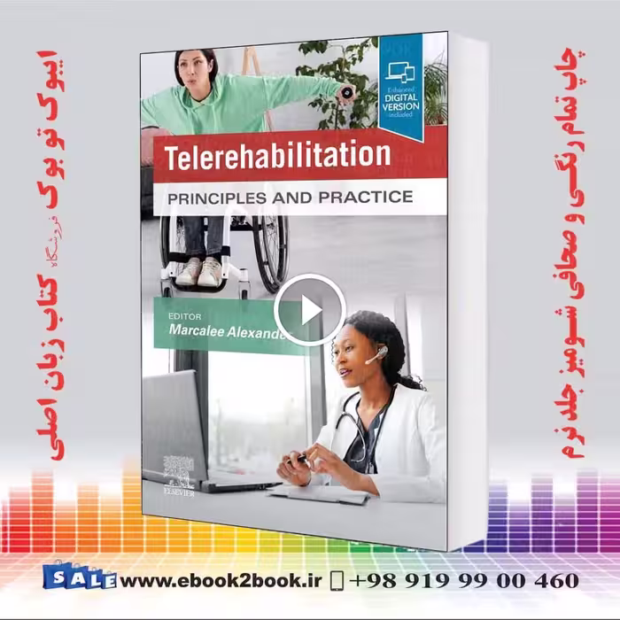 Telerehabilitation: Principles and Practice
