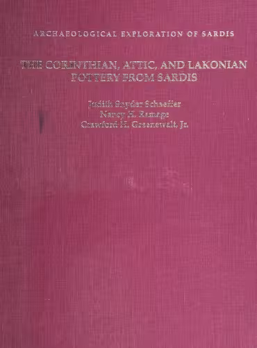 خرید و دانلود نسخه کامل کتاب The Corinthian, Attic, and Lakonian pottery from Sardis