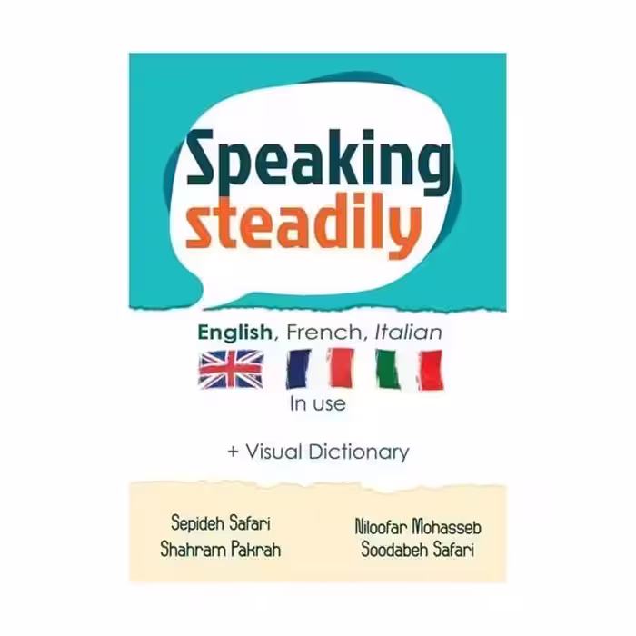 اسپیکینگ استیدلی | کتاب ایتالیایی Speaking Steadily – English French Italian in Use