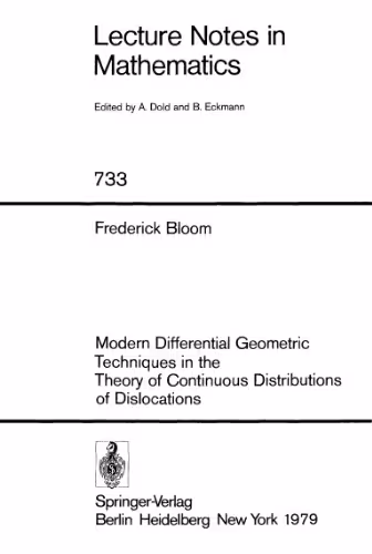خرید و دانلود نسخه کامل کتاب Modern Differential Geometric Techniques in the Theory of Continuous Distributions of Dislocations