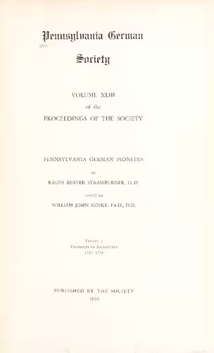 خرید و دانلود نسخه کامل کتاب Pennsylvania German Pioneers: A Publication of the Original Lists of Arrivals in the Port of Philadelphia 1727-1806 in three volumes; facsimiles 1727-1775