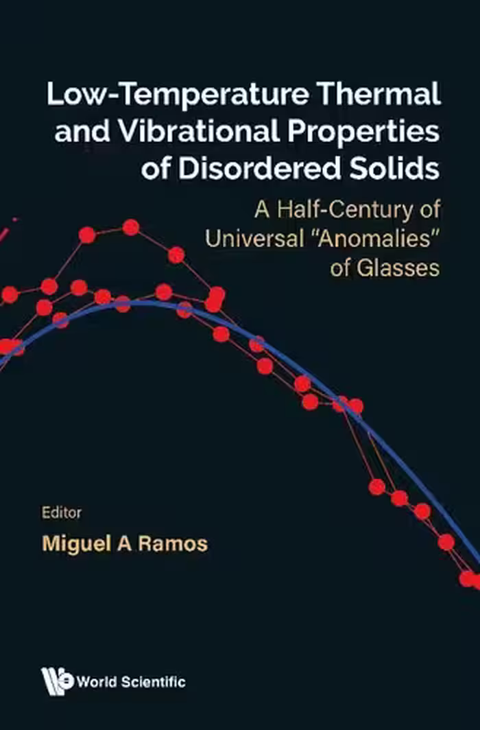 خرید و دانلود نسخه کامل کتاب Low-temperature Thermal And Vibrational Properties Of Disordered Solids: A Half-century Of Universal "anomalies" Of Glasses