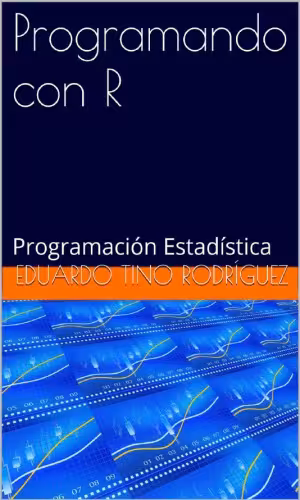 خرید و دانلود نسخه کامل کتاب Programando con R - Programación Estadística