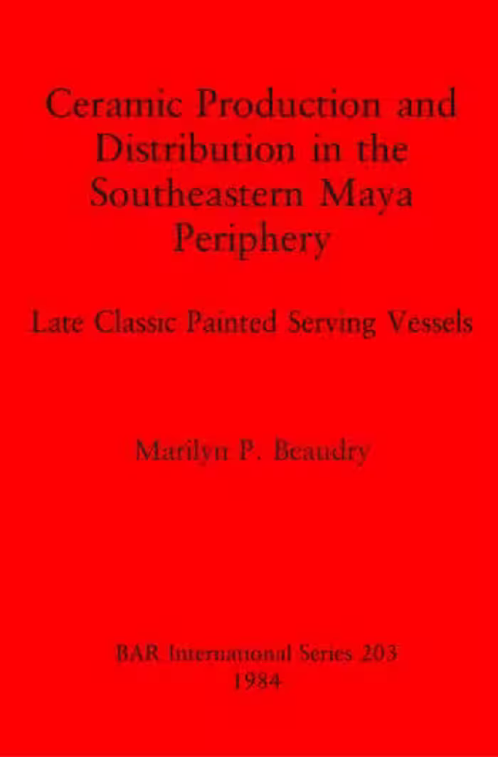 خرید و دانلود نسخه کامل کتاب Ceramic Production and Distribution in the Southeastern Maya Periphery: Late Classic Painted Serving Vessels