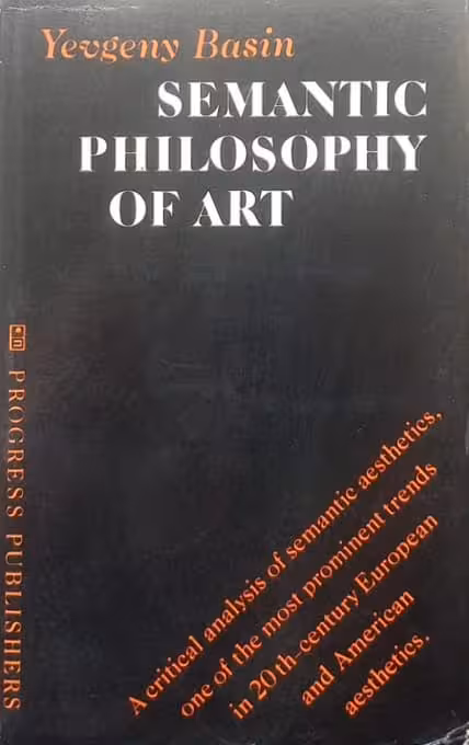 Semantic Philosophy of Art | Yevgeny Basin