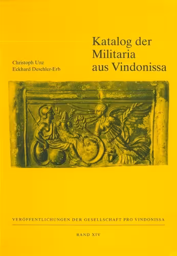 خرید و دانلود نسخه کامل کتاب Katalog der Militaria aus Vindonissa: Militärische Funde, Pferdegeschirr und Jochteile bis 1976