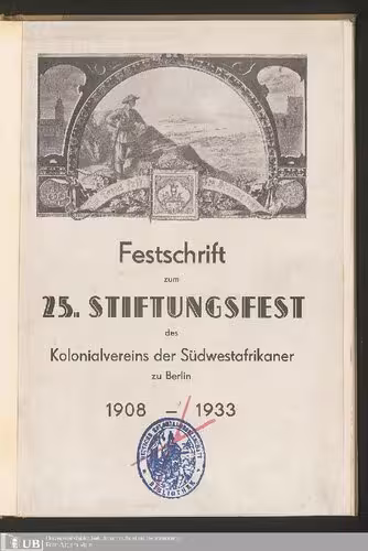 خرید و دانلود نسخه کامل کتاب Festschrift zum 25. Stiftungsfest des Kolonialvereins der Südwestafrikaner zu Berlin 1908 - 1933