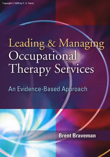 خرید و دانلود نسخه کامل کتاب Leading & Managing Occupational Therapy Services: An Evidence-based Approach