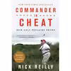 کتاب Commander in Cheat: How Golf Explains Trump اثر Rick Reilly انتشارات nan
