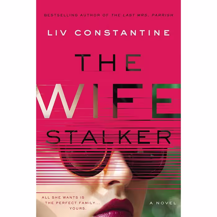 کتاب The Wife Stalker اثر Liv Constantine انتشارات Harper Paperbacks