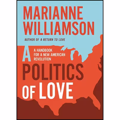 کتاب A Politics of Love اثر Marianne Williamson انتشارات HarperOne