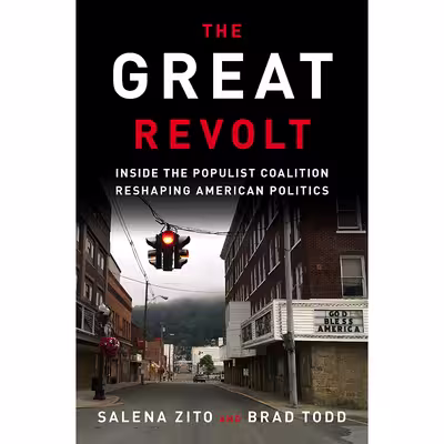 کتاب The Great Revolt اثر Salena Zito and Brad Todd انتشارات Crown Forum