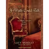 کتاب If Walls Could Talk اثر Lucy Worsley and Anne Flosnik انتشارات Tantor