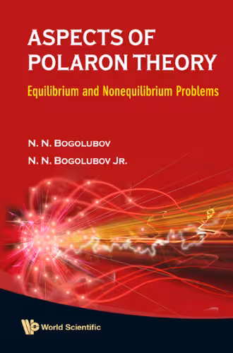 خرید و دانلود نسخه کامل کتاب Aspects of polaron theory: equilibrium and nonequilibrium problems