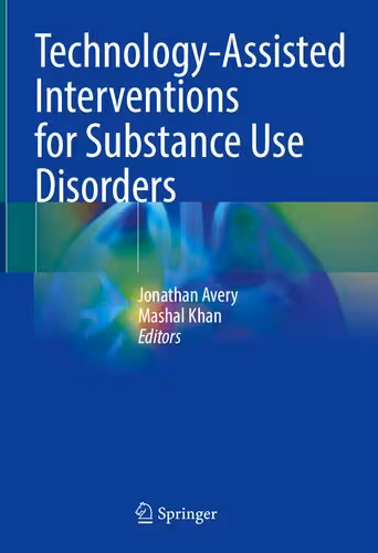 خرید و دانلود نسخه کامل کتاب Technology-Assisted Interventions for Substance Use Disorders