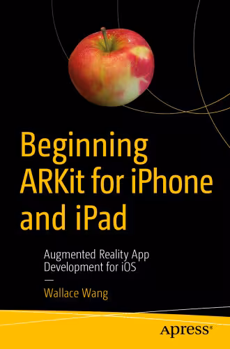 خرید و دانلود نسخه کامل کتاب Beginning ARKit for iPhone and iPad: Augmented Reality App Development for iOS
