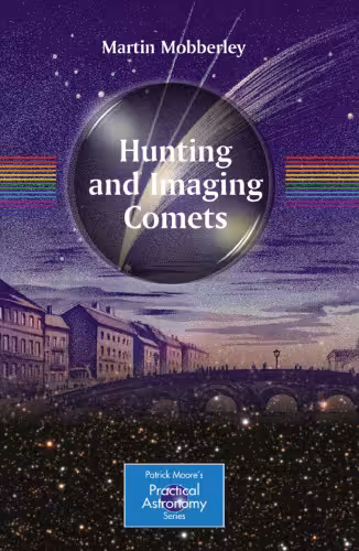 خرید و دانلود نسخه کامل کتاب Hunting and Imaging Comets