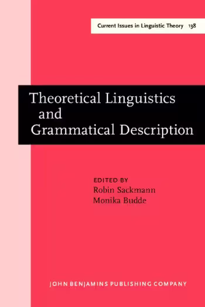 خرید و دانلود نسخه کامل کتاب Theoretical Linguistics and Grammatical Description: Papers in honour of Hans-Heinrich Lieb