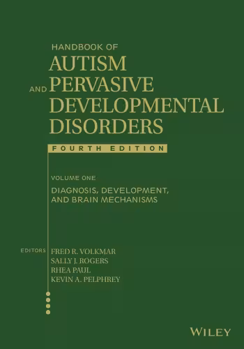 خرید و دانلود نسخه کامل کتاب Handbook of autism and pervasive developmental disorders volume 1, Diagnosis, development and brain mechanisms - Orginal Pdf