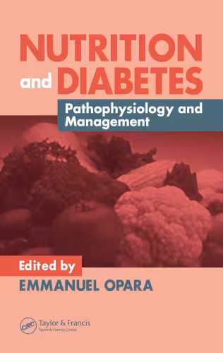 خرید و دانلود نسخه کامل کتاب Nutrition and Diabetes: Pathophysiology and Management