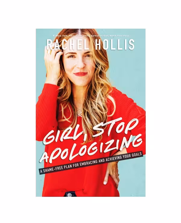 رمان انگلیسی Girl Stop Apologizing اثر Rachel Hollis