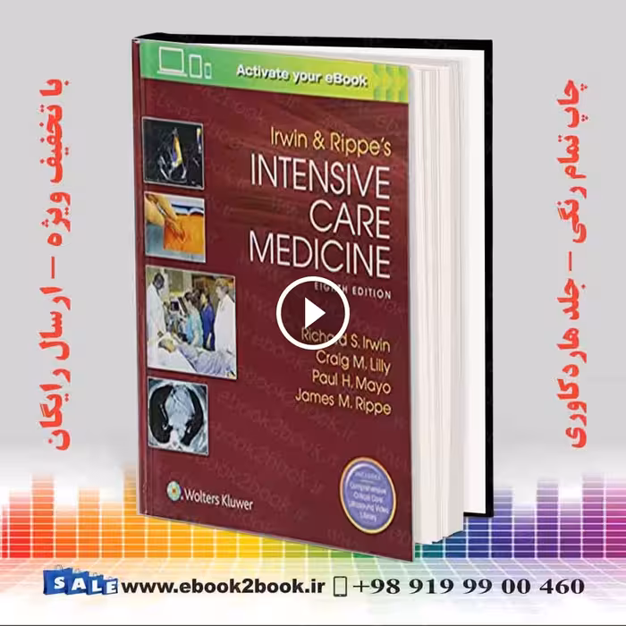 Irwin and Rippe’s Intensive Care Medicine Eighth Edition