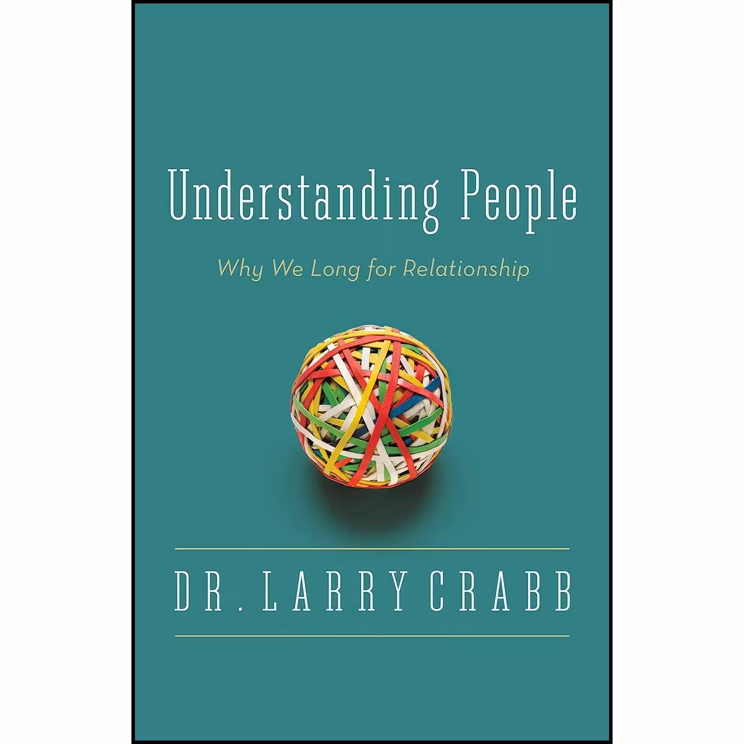 کتاب زبان اصلی Understanding People اثر Larry Crabb