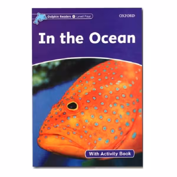 کتاب Dolphin Readers Level 4 In the Ocean