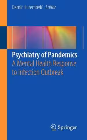 [PDF] دانلود کتاب Psychiatry Of Pandemics - A Mental Health Response To Infection Outbreak, 2019