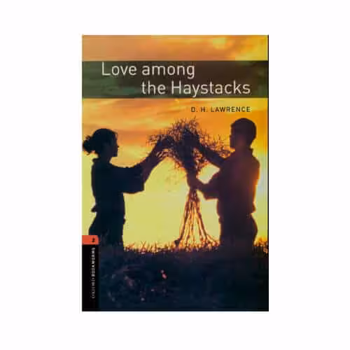 کتاب Love Among The Haystacks Level 2