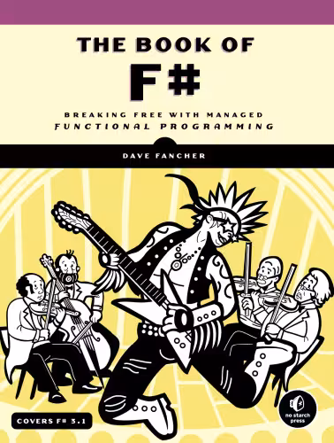 خرید و دانلود نسخه کامل کتاب The Book of F#: Breaking Free with Managed Functional Programming