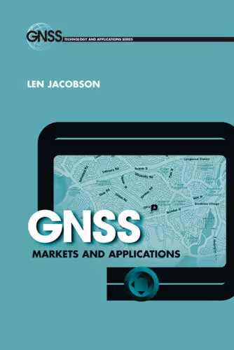 خرید و دانلود نسخه کامل کتاب GNSS Markets and Applications (GNSS Technology and Applications)